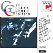 Consort of Musicke By Byrd & Gibbons , Glenn Gould