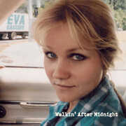 Walkin' After Midnight , Eva Cassidy