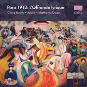 Paris 1913 - L'Offrande lyrique , Claire Booth