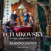 Tchaikovsky: String Quartet No.3, String Quartet Movement the Seasons , Dudok Quartet