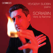 Scriabin: Vers la flamme , Yevgeny Sudbin