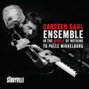 In the Middle of Nothing - to Palle Mikkelborg , Carsten Dahl
