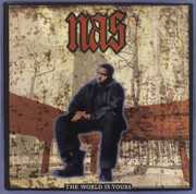WORLD IS YOURS , Nas