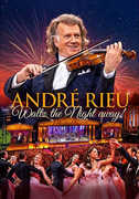 Waltz the Night Away! , André Rieu