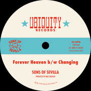Forever Heaven B/ W Changing , Sons of Sevilla