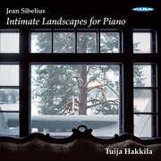 Intimate Landscapes for Piano , Tuija Hakkila