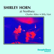 At Northsea , Shirley Horn