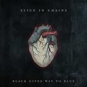 Black Gives Way To Blue , Alice in Chains