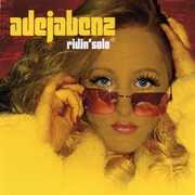 Ridin Solo , Adeja Benz