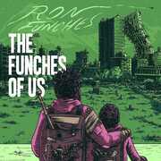 The Funches Of Us [Explicit Content] , Ron Funches