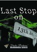 Last Stop on 13Th Street , John Ericson