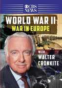 Walter Cronkite: World War II - War in Europe 