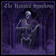 The Haunted Symphony , Nox Arcana