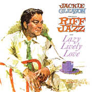 Presents Riff Jazz and Lazy Lively Love , Jackie Gleason