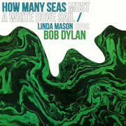 How Many Seas Must A White Dove Sail: Linda Mason Sings Bob Dylan , Linda Mason