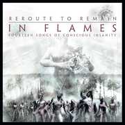 Reroute to Remain , In Flames