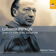 Complete Piano Music 1 , Dobromir Tsenov