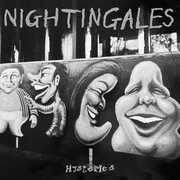 Hysterics , The Nightingales