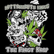 The First Krop , Kottonmouth Kings