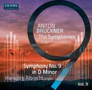Bruckner Symphonies Vol. 9 , Anton Bruckner