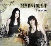 Caravan , Madison Violet