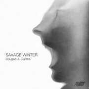 Savage Winter , Douglas J Cuomo