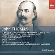 Thomas: Complete Duos for Harp & Piano, Vol. 5 , Praxedis Genevieve Hug