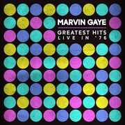 Greatest Hits Live In 76 [Import] , Marvin Gaye