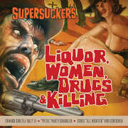 Liquor, Women, Drugs & Killing , The Supersuckers