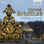 Schaffrath: XII Soli per il Cembalo , Marius Bartoccini