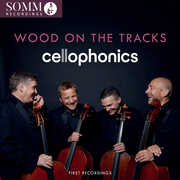 Wood on the Tracks , Cellophonics