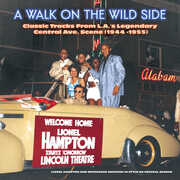 A Walk On The Wild Side: Classic Tracks From L.A.'s Legendary Central , Various