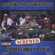 Soldiers United For Cash-screwed , DJ Screw