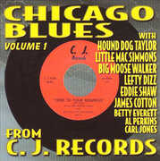 Chicago Blues From C.J. Records, Vol. 1 