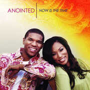 Now Is the Time , Anointed