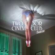 Beacon , Two Door Cinema Club