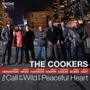 The Call Of The Wild And Peaceful Heart , The Cookers