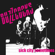 Sick City Sometimes , Buzzcocks