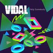 Help Somebody , Vidal