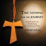 Take Nothing for the Journey , David Haas