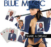 Share A Dream , Blue Magic