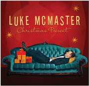 Christmas Present: Soulful Holiday Cheer , Luke McMaster