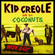Wise Guy , Kid Creole & the Coconuts