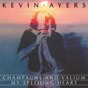 Champagne And Valium , Kevin Ayers