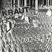 Kill For Cash , Kraut