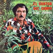 El Cantor Del Campo (2023 Remaster) , Raul Torres
