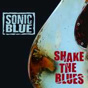 Shake The Blues [Import] , Sonic Blue