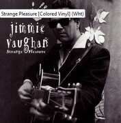 Strange Pleasure , Jimmie Vaughan