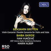 Baiba Skride Plays Benjamin Britten , ORF Vienna Radio Symphony Orchestra