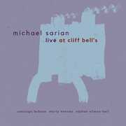 Live at Cliff Bell's , Michael Sarian